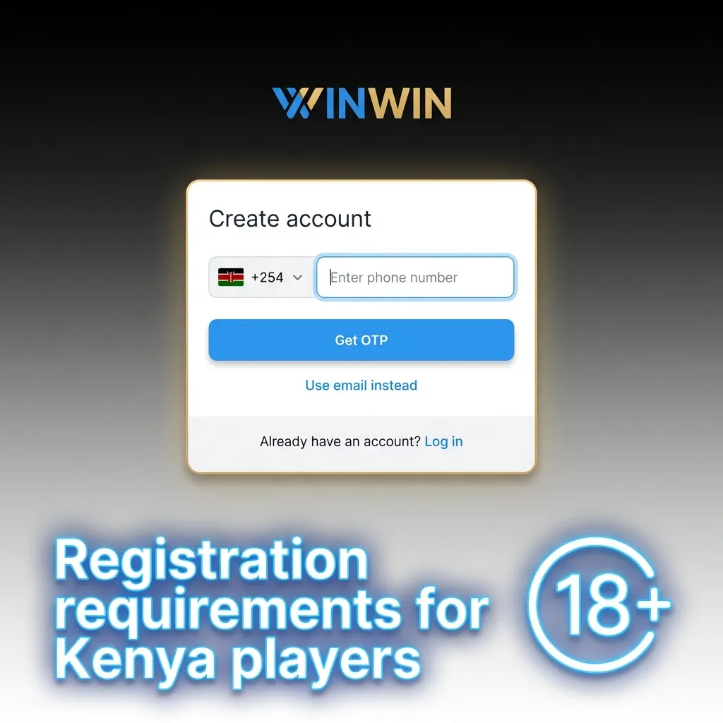 Kenya player sign-up rules: 18+, valid ID, one account, Kenyan mobile number, info must match documents.
